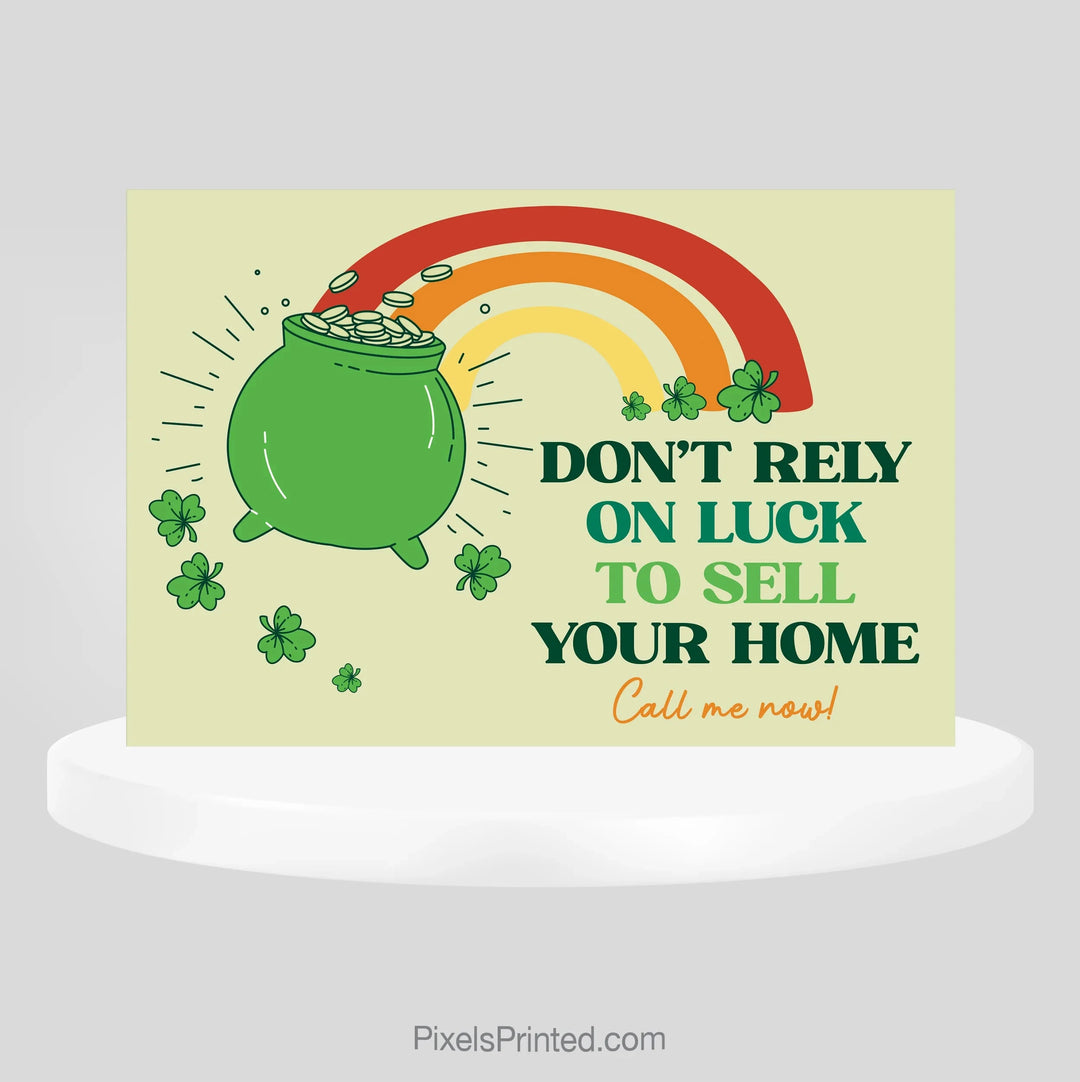 Coldwell Banker realty St. Patrick's Day postcards - do not rely on luck PixelsPrinted 
