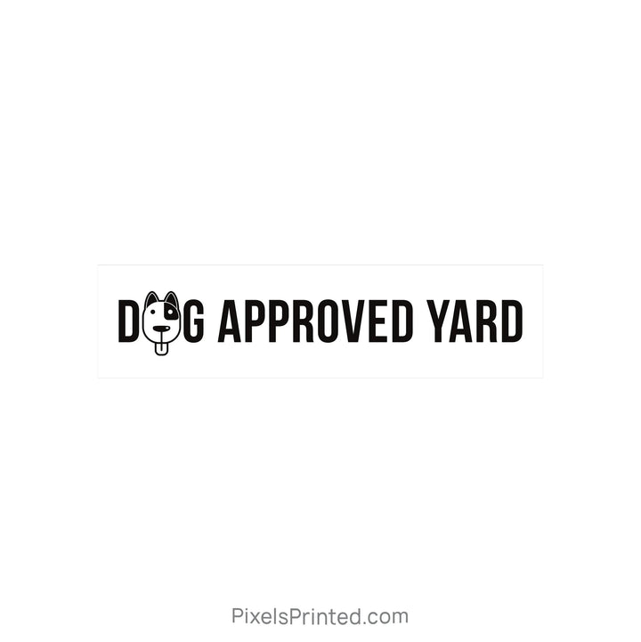 dog approved sign riders PixelsPrinted 