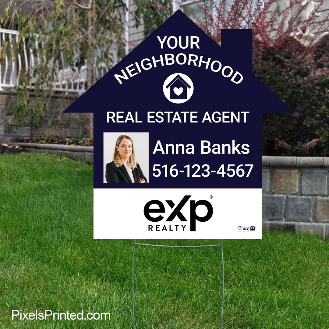 eXp Realty house shaped yard sign saying Your Local Realtor to help an agent become known in the neighborhood.