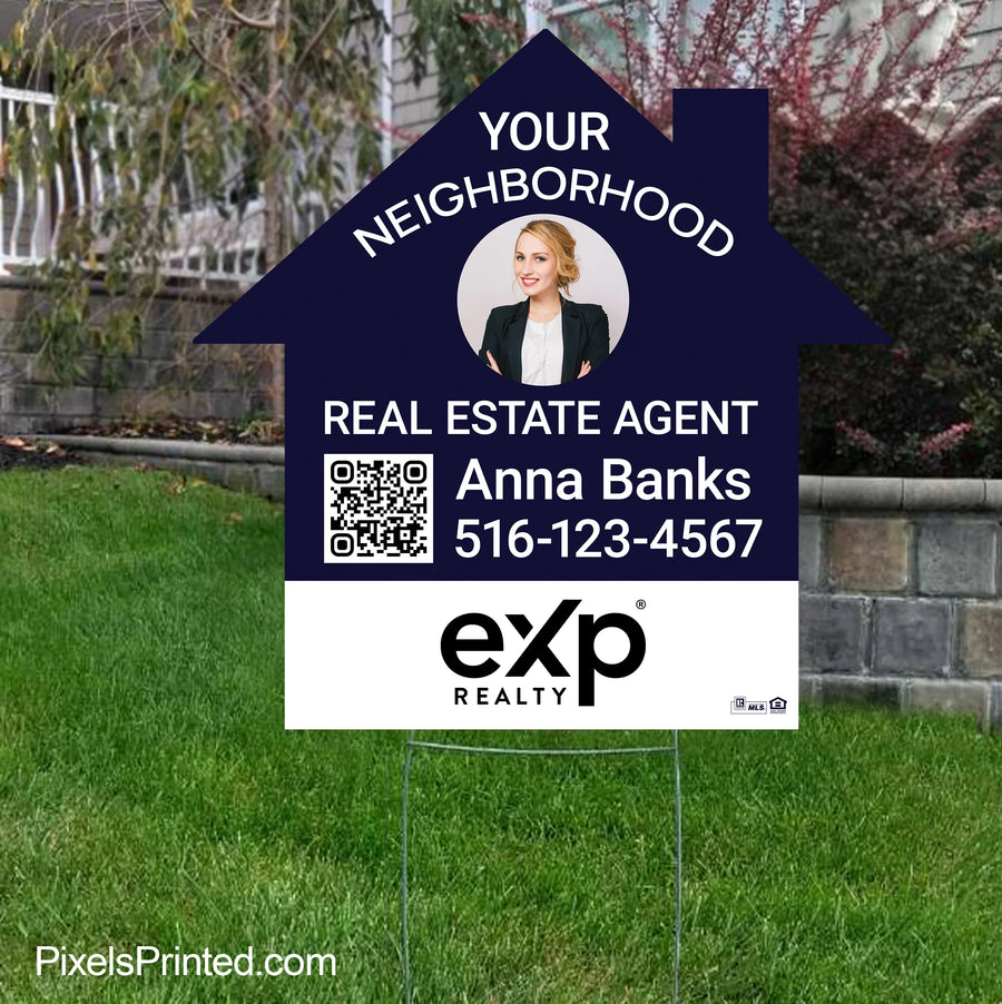eXp Realty house shaped yard sign saying Your Neighborhood Realtor for building local agent visibility.