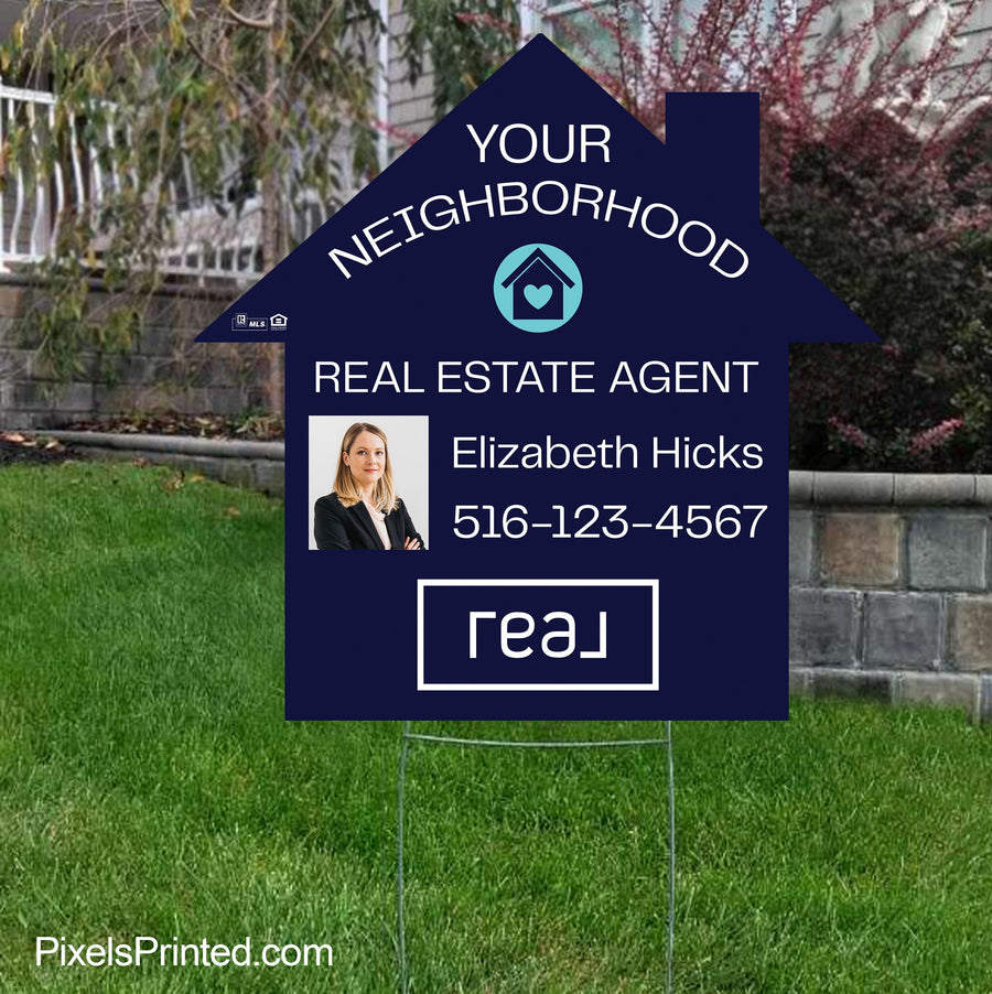 REAL broker your neighborhood agent yard sign PixelsPrinted 