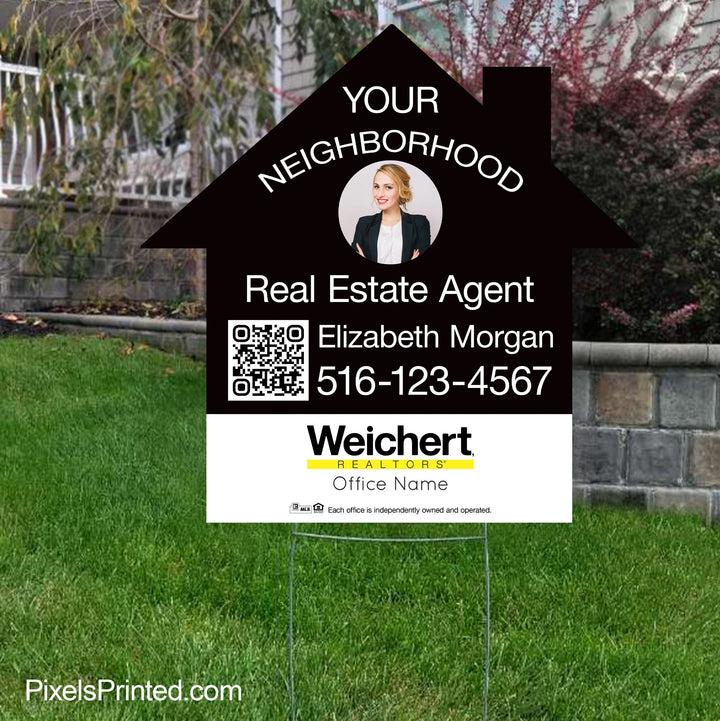 Weichert Realtor your neighborhood agent yard sign PixelsPrinted 