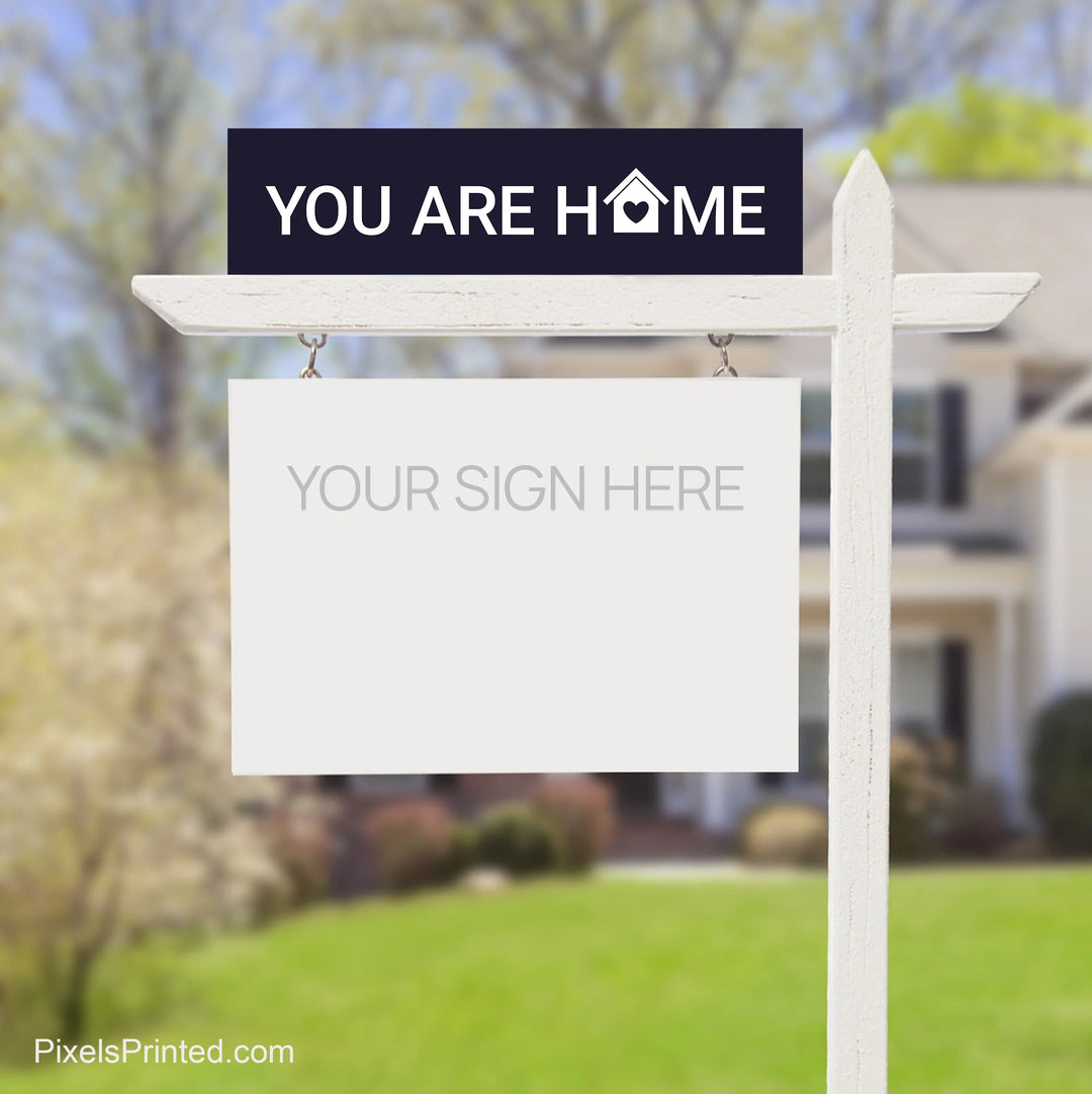 you are home real estate signs