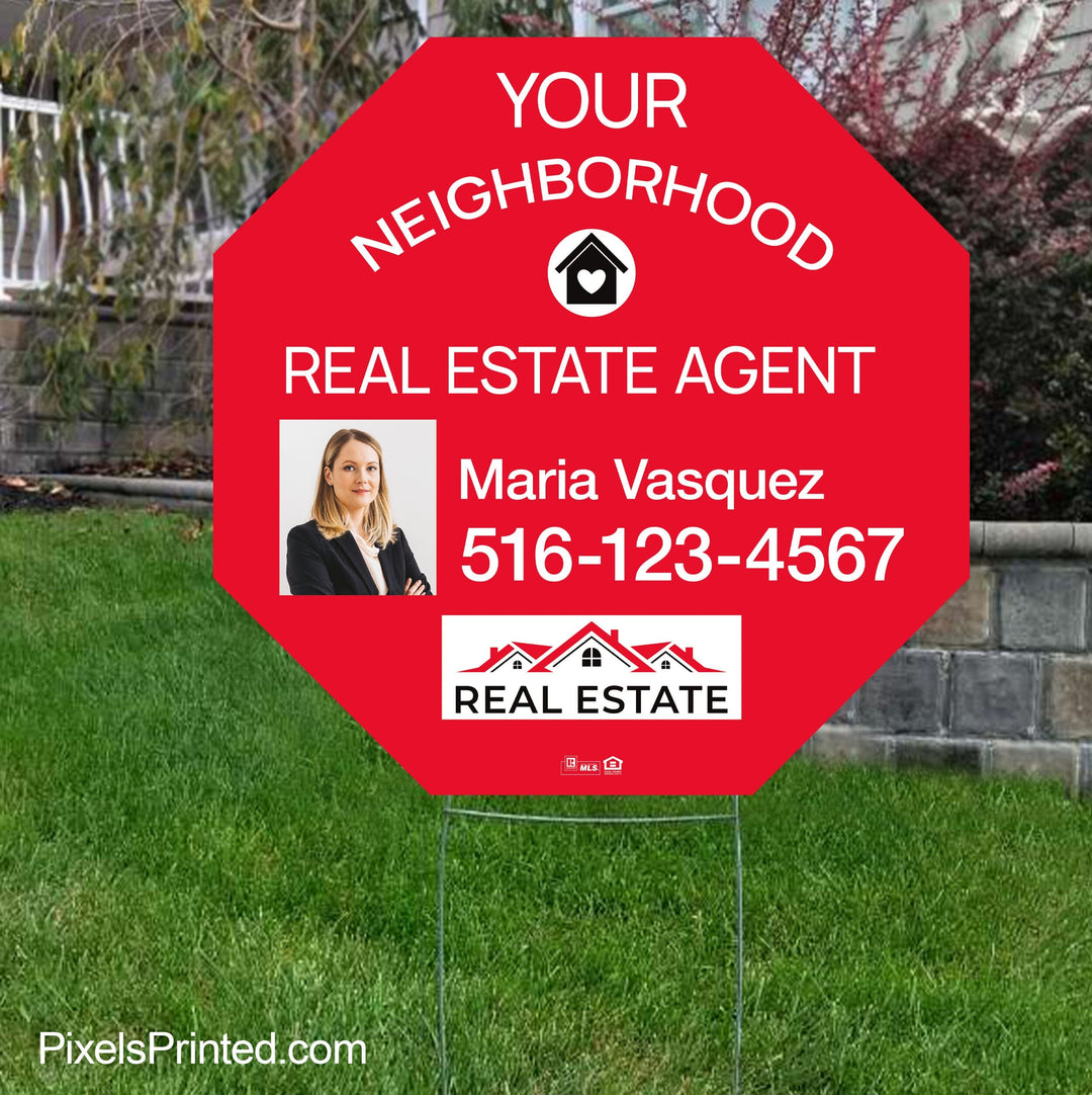 Independent real estate your neighborhood agent sign yard signs PixelsPrinted 