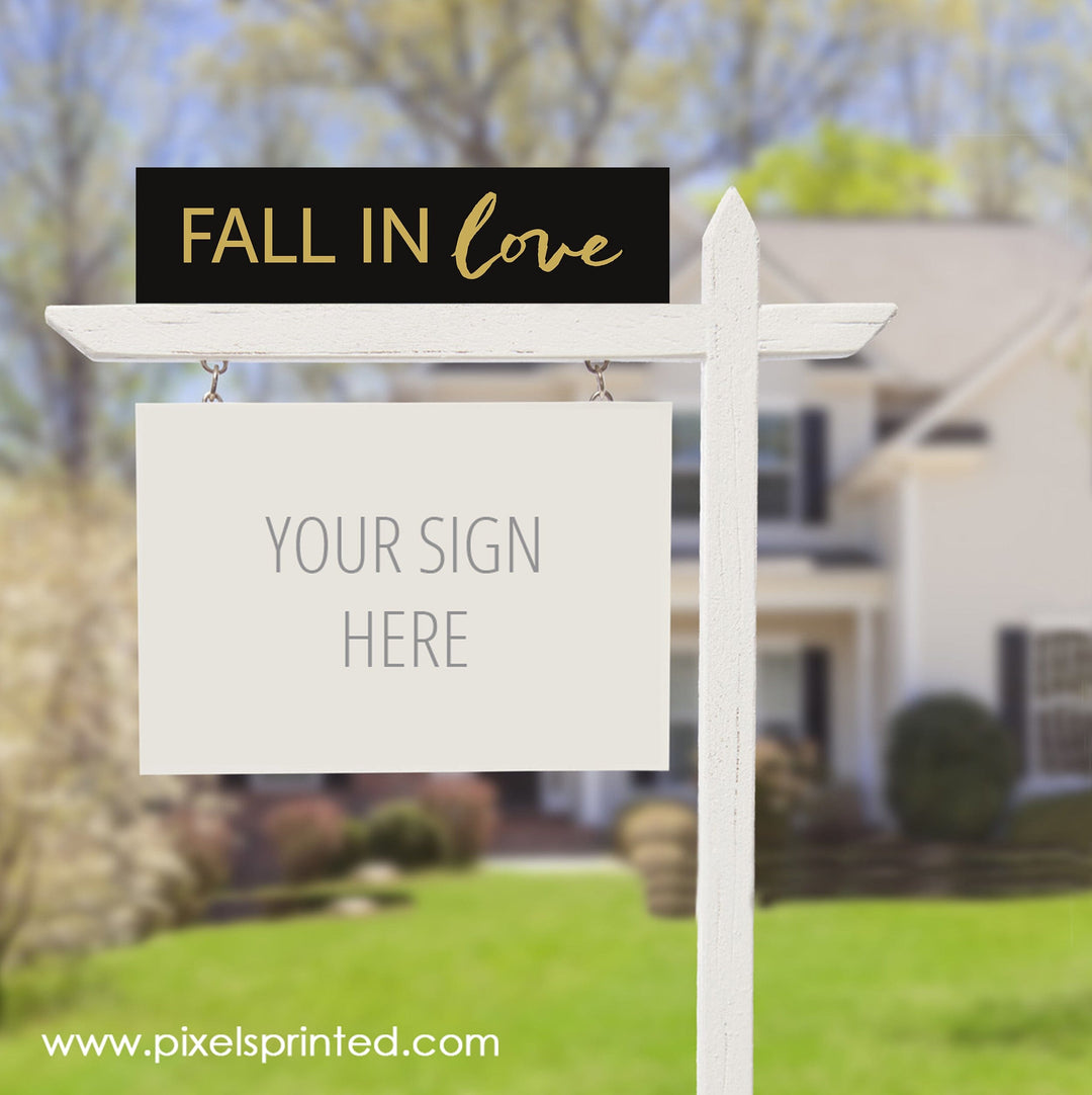 REALTY ONE GROUP fall in love sign riders PixelsPrinted 