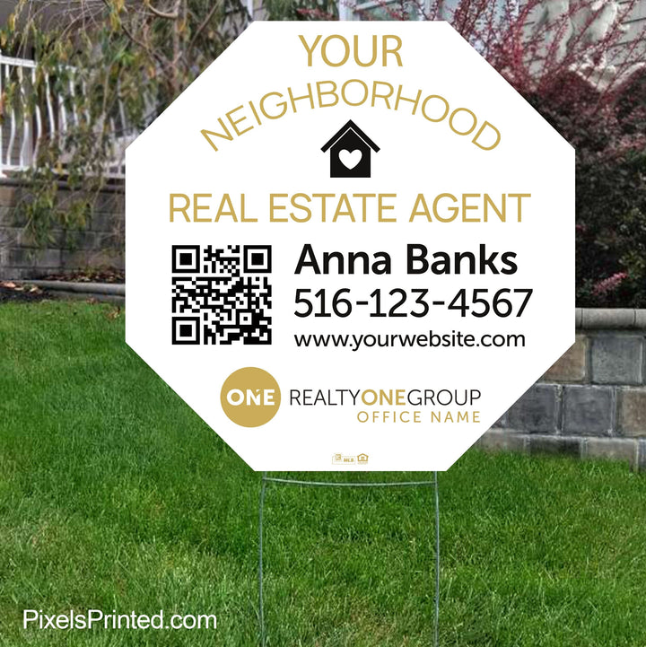 Realty ONE Group your neighborhood agent yard signs yard signs PixelsPrinted 